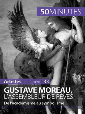 cover image of Gustave Moreau, l'assembleur de rêves